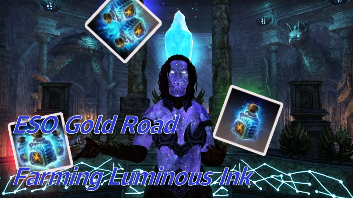 A New Way To Earn Tons Of Gold In ESO Gold Road Chapter! – Farming Luminous Ink